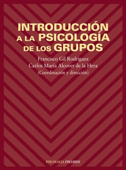 Introducción a la Psicología de los Grupos (Piramide) - 9788436812985