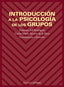 Introducción a la Psicología de los Grupos (Piramide) - 9788436812985