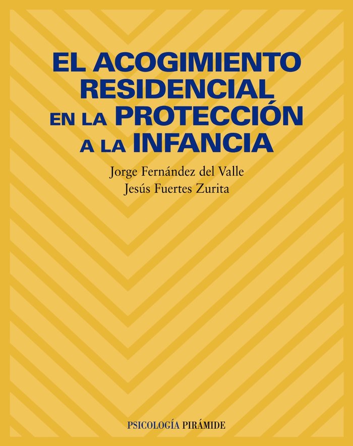 ACOGIMIENTO RESIDENCIAL PRETECCION INFANCIA,EL | FERNANDEZ | PIRAMIDE | 9788436814316