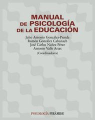 MANUAL DE PSICOLOGIA DE LA EDUCACION | GONZALEZ-PIENDA, JULIO ANTONIO/GONZALEZ | PIRAMIDE | 9788436816389