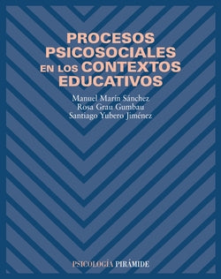 Procesos Psicosociales en Contextos Educativos.(psicologia) (Piramide) - 9788436817102