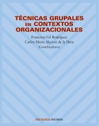 PIRAMIDE TECNICAS GRUPALES CONTEXTOS | GIL F - ALCOVER C | PIRAMIDE | 9788436817584 Imagen principal del producto