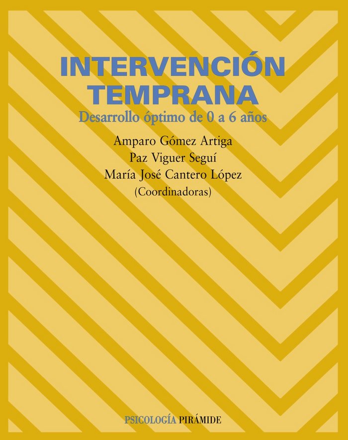 PIRAMIDE INTERVENCION TEMPRANA | GOMEZ A - VIGUER P - CANTERO Mª | PIRAMIDE | 9788436818062 Imagen principal del producto