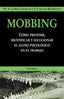 MOBBING COMO PREVENIR ACOSO PSICOLOGICO EN EL TRABAJO - 9788436818345