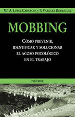 MOBBING COMO PREVENIR ACOSO PSICOLOGICO EN EL TRABAJO - 9788436818345