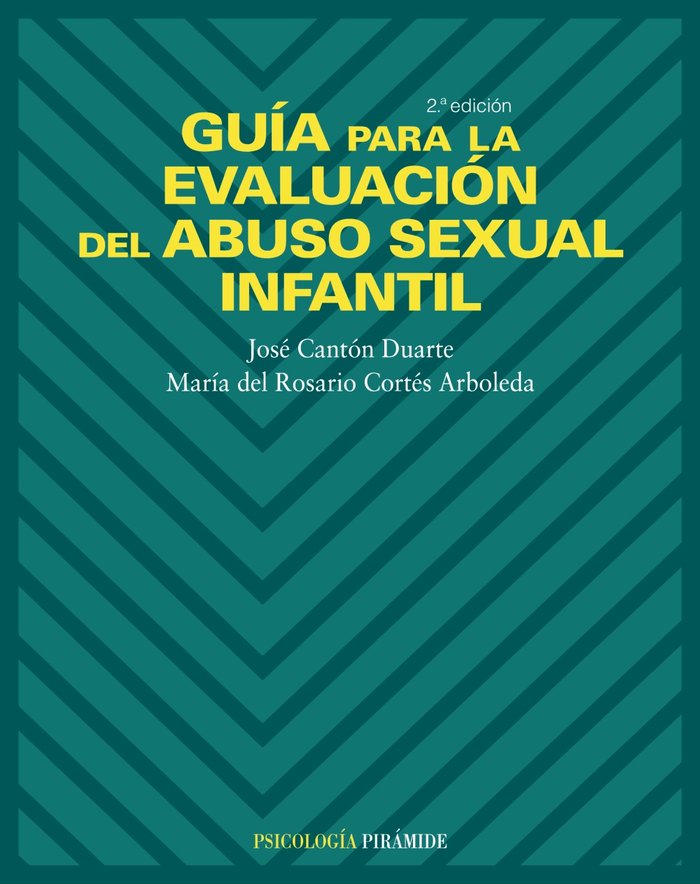 GUIA PARA EVALUACION ABUSO SEXUAL INFANTIL | CANTON DUARTE,ISABEL/CORTES ARBOLEDA | PIRAMIDE | 9788436818383