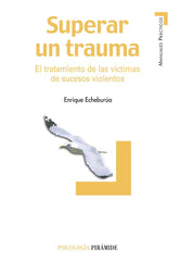 SUPERAR UN TRAUMA - 9788436819007