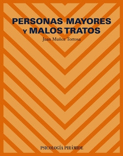 Personas Mayores y Malos Tratos (Piramide) - 9788436819175