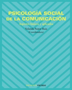 Psicología Social de la Comunicacion.(psicologia) (Piramide) - 9788436820553