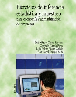 Ejercicios Inferencia:estadistica y Muestreo para Economía (Piramide) - 9788436820683