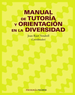Manual de Tutoria y Orientación en Diversidad.(psicologia) (Piramide) - 9788436820874