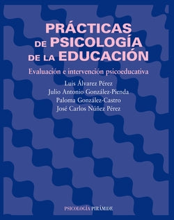 Prácticas Psicología Educacion:evaluacion Intervencion Educ (Piramide) - 9788436820973