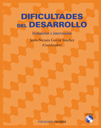 DIFICULTADES DEL DESARROLLO | GARCIA-SANCHEZ, JESUS NICASIO | PIRAMIDE | 9788436820980