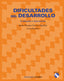 DIFICULTADES DEL DESARROLLO | GARCIA-SANCHEZ, JESUS NICASIO | PIRAMIDE | 9788436820980