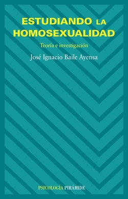 Estudiando la Homosexualidad (Piramide) - 9788436821475
