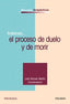 TRATANDO EL PROCESO DE DUELO Y DE MORIR | NOMEN MARTIN,LEILA | PIRAMIDE | 9788436821895