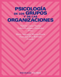 Psicología de los Grupos y de las Organizaciones (Piramide) - 9788436822212