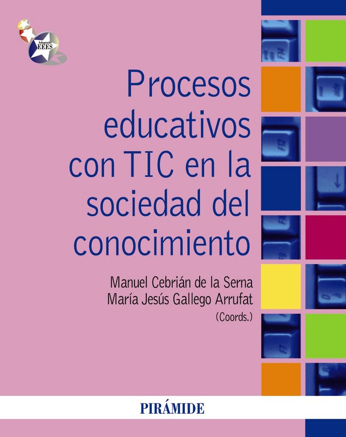 PROCESOS EDUCATIVOS CON TIC EN LA SOCIEDAD DEL CONOCIMIENTO - 9788436824759