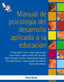 MANUAL DE PSICOLOGIA DEL DESARROLLO APLICADA A LA EDUCACION - 9788436825374