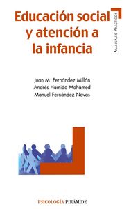EDUCACION SOCIAL Y ATENCION A LA INFANCIA | FERNANDEZ MILLAN, JUAN MANUEL : HAMIDO M | PIRAMIDE | 9788436825534 Imagen principal del producto