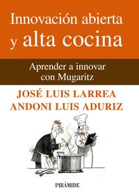 INNOVACION ABIERTA Y ALTA COCINA | LARREA | PIRAMIDE | 9788436825824 Imagen principal del producto