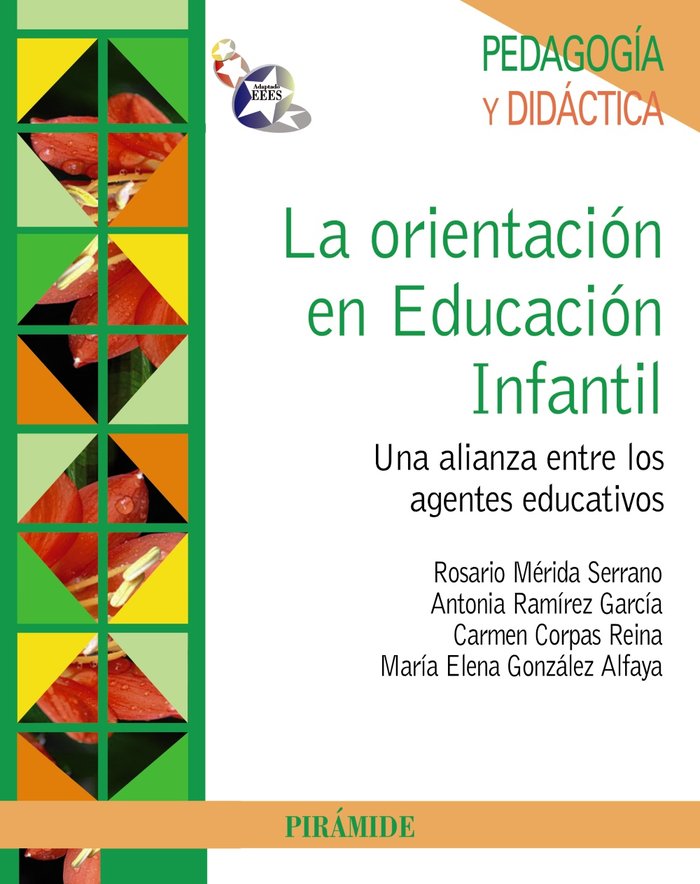 ORIENTACION EN EDUCACION INFANTIL,LA | CORPAS REINA,CARMEN | PIRAMIDE | 9788436826388 Imagen principal del producto