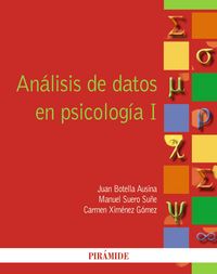 ANALISIS DE DATOS EN PSICOLOGIA I | BOTELLA AUSINA,JUAN | PIRAMIDE | 9788436826555