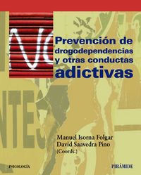PREVENCION DE DROGODEPENDENCIAS Y OTRAS CONDUCTAS ADICTIVAS - 9788436827149
