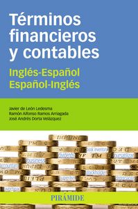 TERMINOS FINANCIEROS Y CONTABLES | LEON LEDESMA,JAVIER DE | PIRAMIDE | 9788436827170