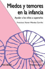 MIEDOS Y TEMORES EN LA INFANCIA - 9788436827620
