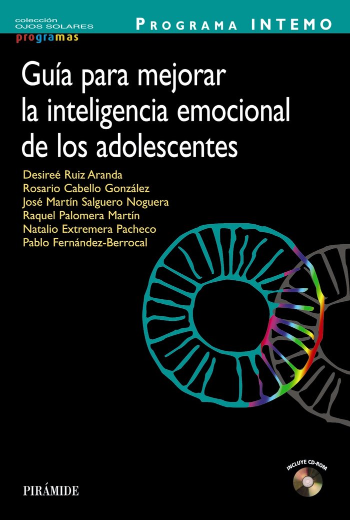 PROGRAMA INTEMO GUIA PARA MEJORAR LA INTELIGENCIA EMOCIONAL | RUIZ ARANDA,DESIREE | PIRAMIDE | 9788436828658 Imagen principal del producto