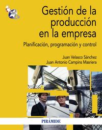 GESTION DE LA PRODUCCION EN LA EMPRESA - 9788436829457 Imagen principal del producto