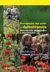 PERCEPCION DEL COLOR Y DALTONISMOS | LILLO JOVER,JULIO/MOREIRA VILLEGAS,HUM | PIRAMIDE | 9788436829747 Imagen principal del producto