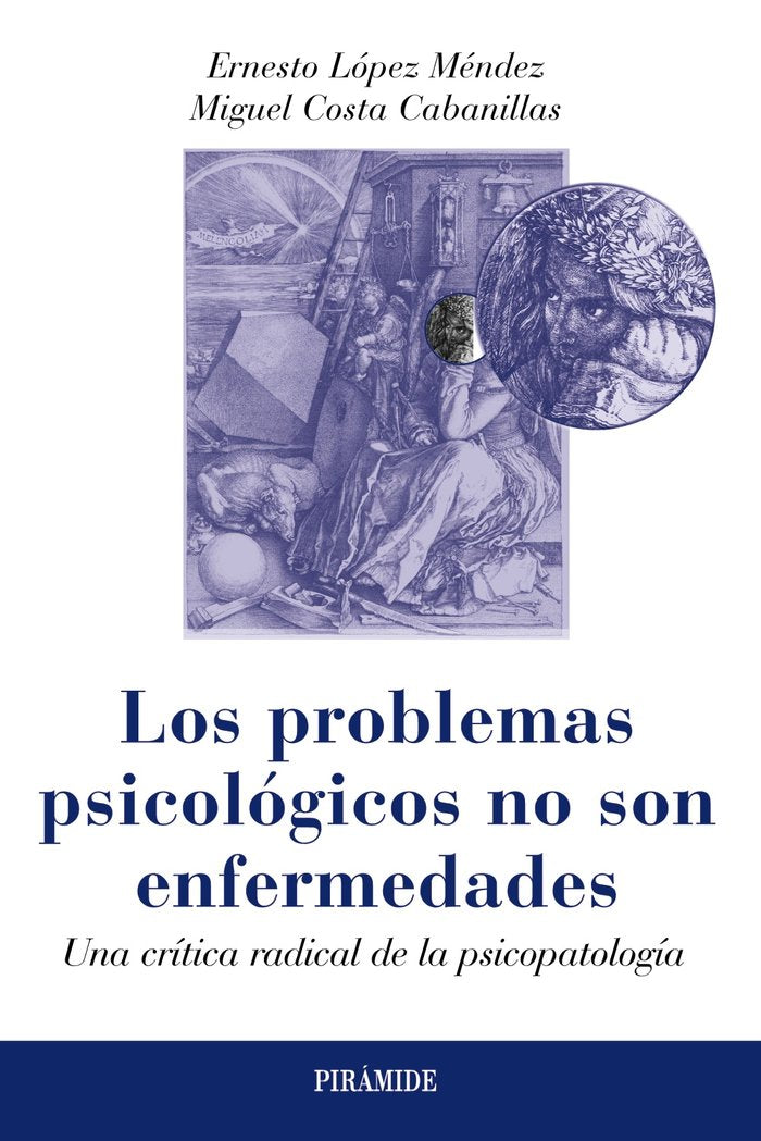 PROBLEMAS PSICOLOGICOS NO SON ENFERMEDADES,LOS | LOPEZ MENDEZ,ERNESTO | PIRAMIDE | 9788436829884 Imagen principal del producto