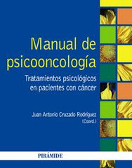 MANUAL DE PSICOONCOLOGIA | CRUZADO RODRIGUEZ,JUAN ANTONIO | PIRAMIDE | 9788436829907