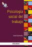 Psicología Social del Trabajo (Piramide) - 9788436830231