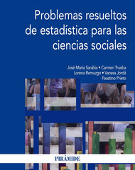 PROBLEMAS RESUELTOS DE ESTADISTICA PARA LAS CIENCIAS SOCIAL - 9788436832112
