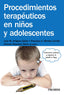 PROCEDIMIENTOS TERAPEUTICOS EN NIÑOS Y ADOLESCENTES | ORTIGOSA QUILES,JUAN MANUEL | PIRAMIDE | 9788436832525