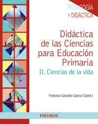 DIDACTICA CIENCIAS PARA EP II CIENCIAS DE LA VIDA - 9788436832945 Imagen principal del producto
