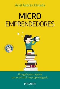 MICROEMPRENDEDORES | ALMADA,ARIEL ANDRÉS | PIRAMIDE | 9788436833492