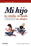 MI HIJO NO ESTUDIA NO AYUDA NO OBEDECE | DELGADO MONTOTO,J AMADOR | PIRAMIDE | 9788436833515