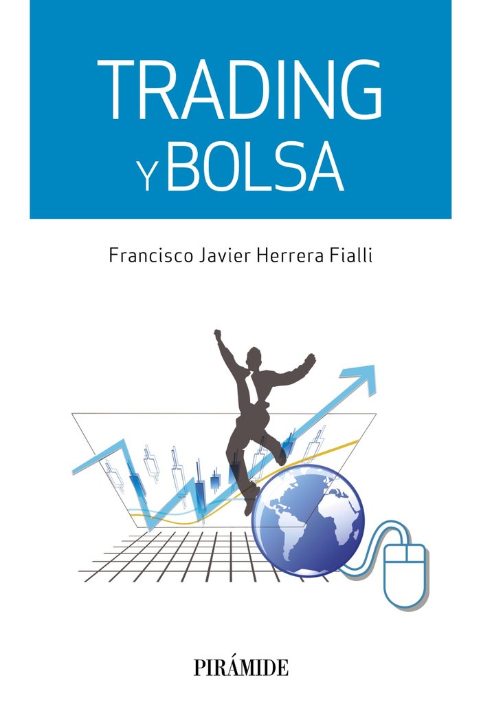 TRADING Y BOLSA | HERRERA FIALLI,FRANCISCO JAVIER | PIRAMIDE | 9788436834086 Imagen principal del producto
