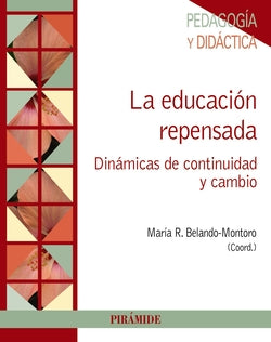 La Educación Repensada (Piramide) - 9788436834314