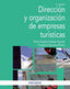 Dirección y Organización de Empresas Turísticas (Piramide) - 9788436835212