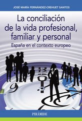 CONCILIACION DE LA VIDA PROFESIONAL FAMILIAR Y PERSONALLA - 9788436835274
