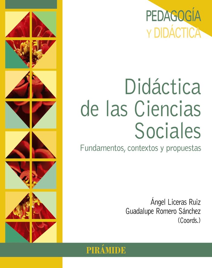 DIDACTICA DE LAS CIENCIAS SOCIALES | LICERAS RUIZ,ANGEL/ROMERO SANCHEZ,G | PIRAMIDE | 9788436835656 Imagen principal del producto