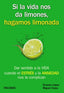 SI LA VIDA NOS DA LIMONES HAGAMOS LIMONADA | COSTA CABANILLAS,MIGUEL | PIRAMIDE | 9788436835717