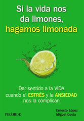 SI LA VIDA NOS DA LIMONES HAGAMOS LIMONADA - 9788436835717
