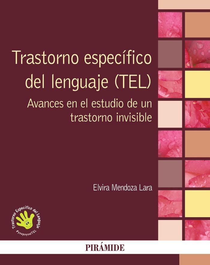 TRASTORNO ESPECIFICO DEL LENGUAJE (TEL) | MENDOZA LARA, ELVIRA | PIRAMIDE | 9788436836196 Imagen principal del producto
