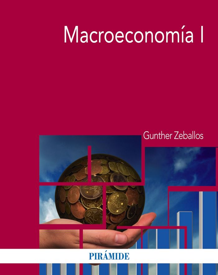 MACROECONOMIA I | ZEVALLOS, GÜNTHER | PIRAMIDE | 9788436836363 Imagen principal del producto